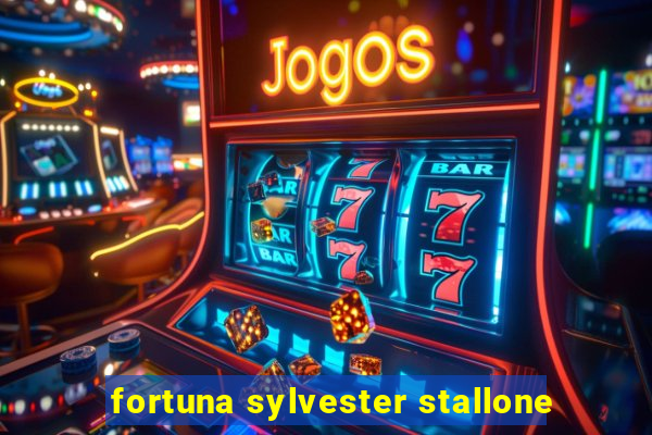 fortuna sylvester stallone